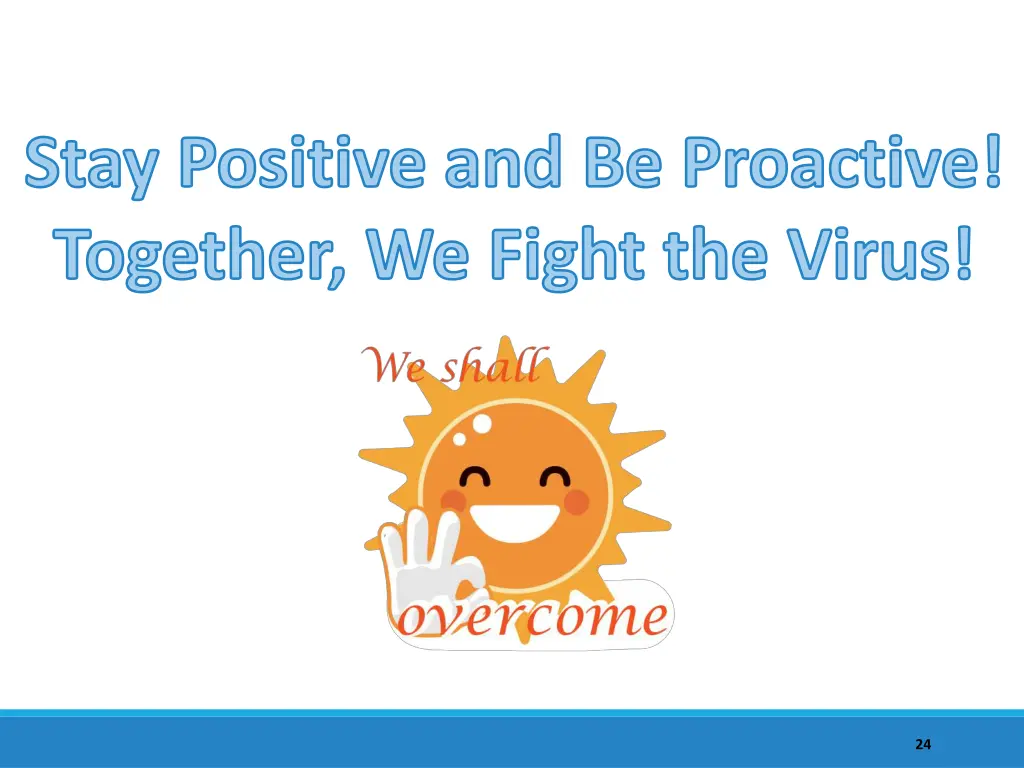 stay positive and be proactive together we fight