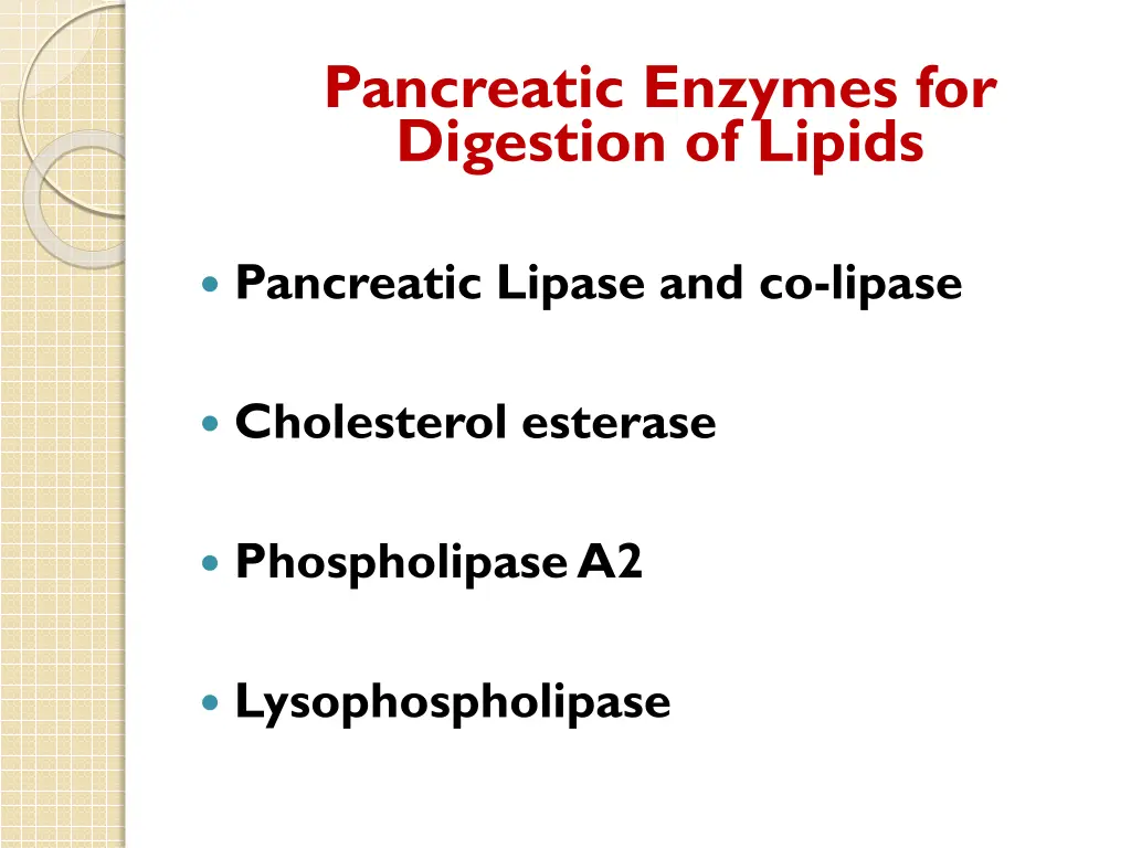 pancreatic enzymes for digestion of lipids