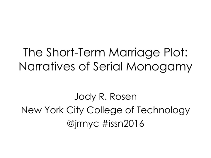 the short term marriage plot narratives of serial