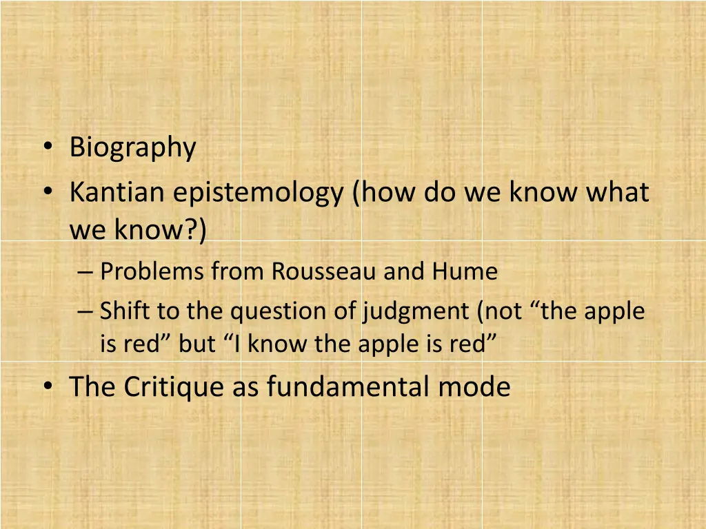 biography kantian epistemology how do we know