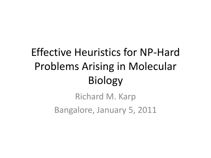 effective heuristics for np hard problems arising