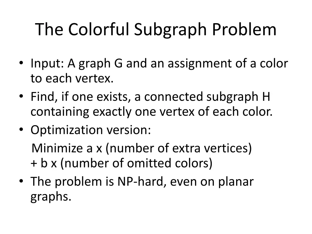 the colorful subgraph problem