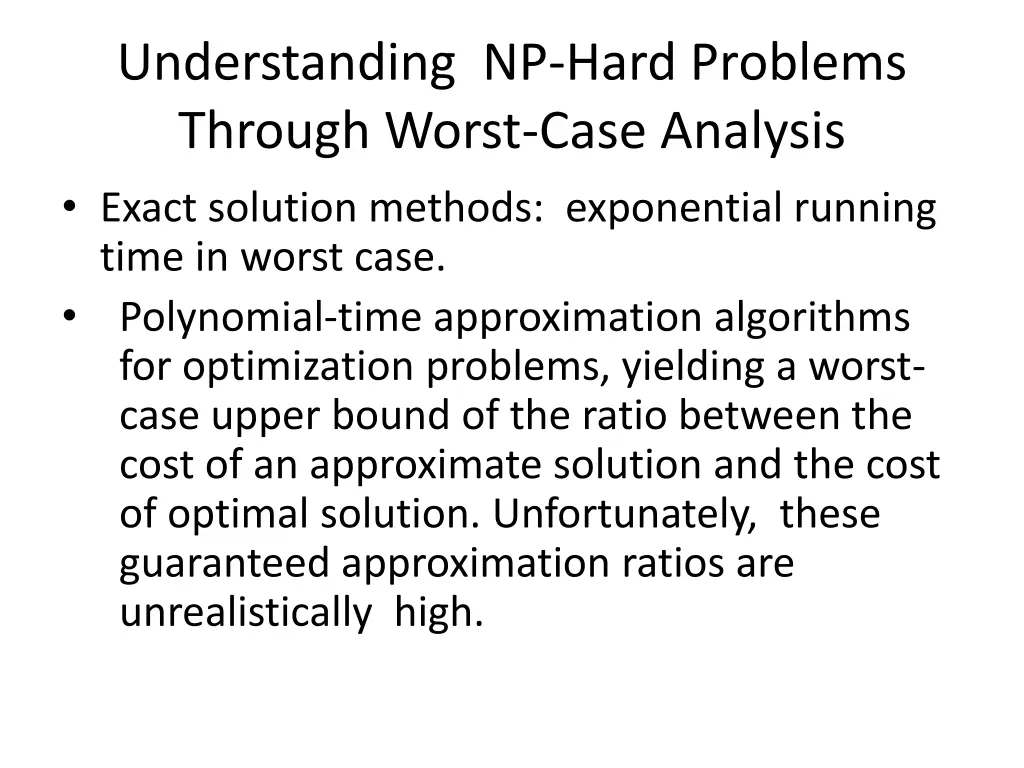 understanding np hard problems through worst case