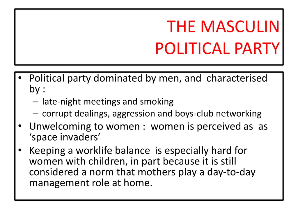 the masculin political party