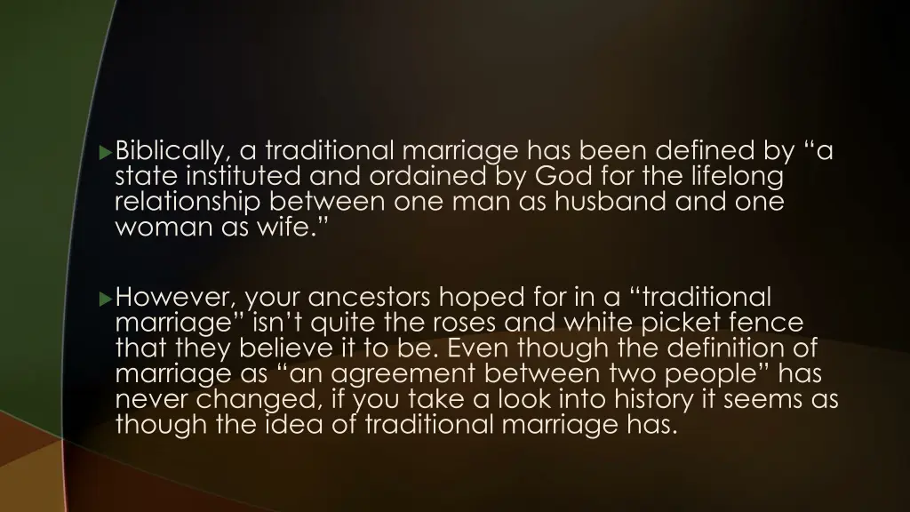 biblically a traditional marriage has been