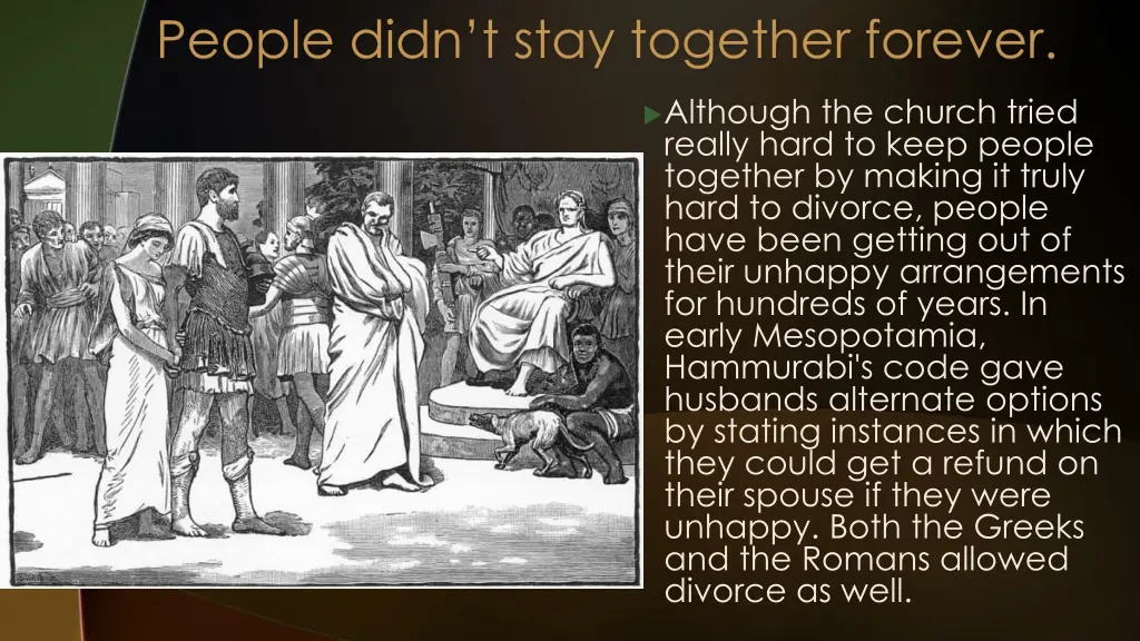 people didn t stay together forever