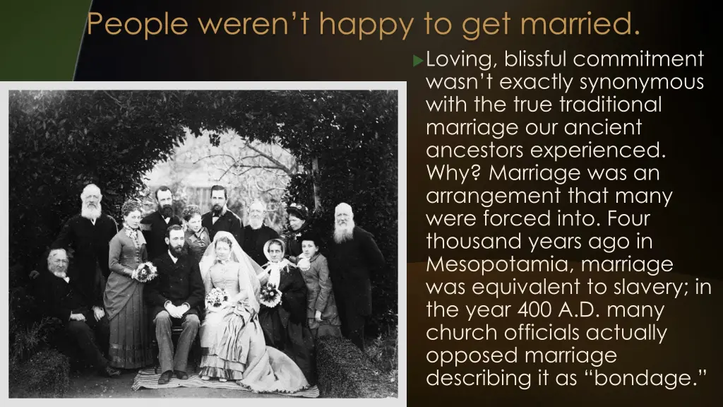 people weren t happy to get married