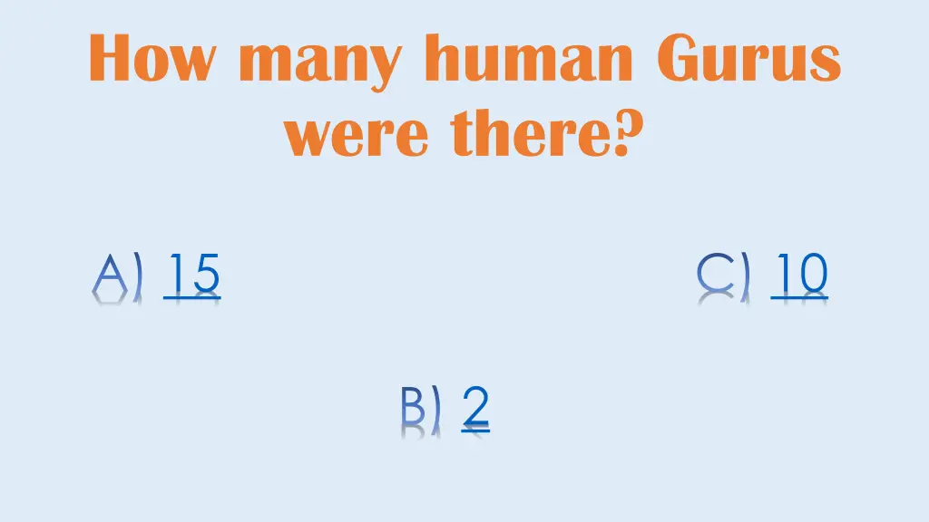 how many human gurus were there