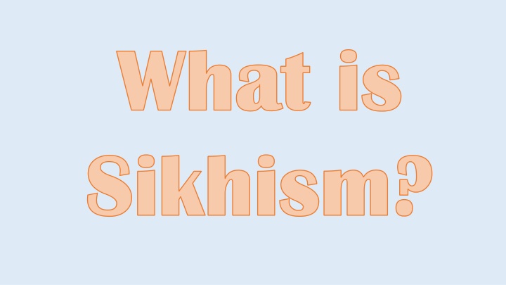 what is what is sikhism sikhism