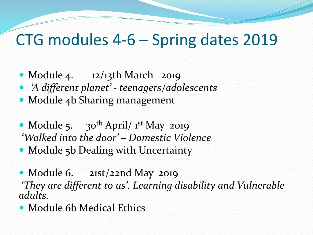 ctg modules 4 6 spring dates 2019