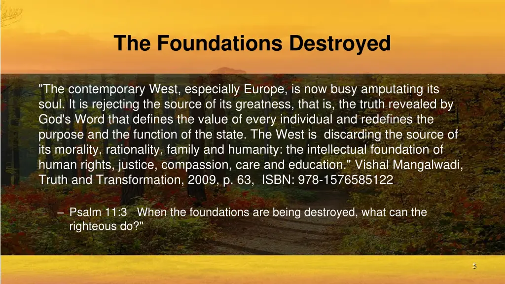 the foundations destroyed