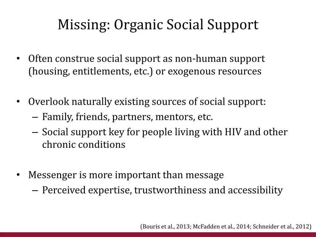 missing organic social support