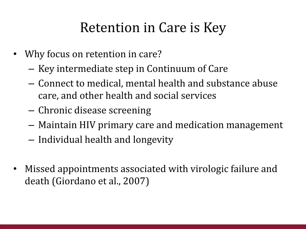 retention in care is key