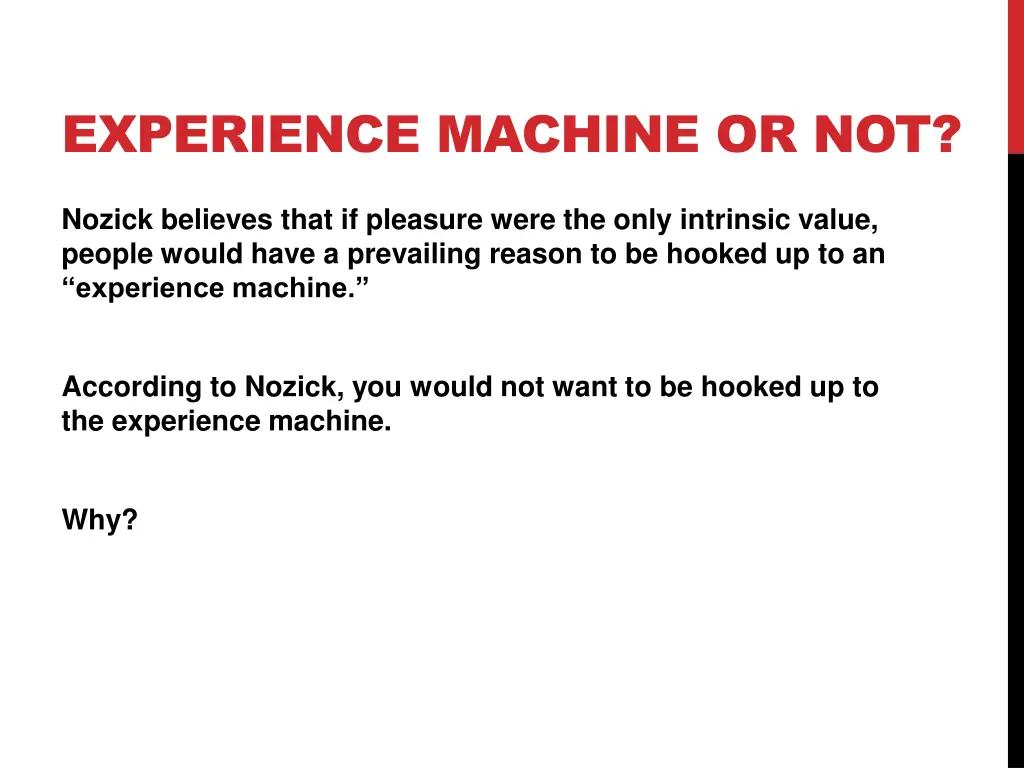 experience machine or not