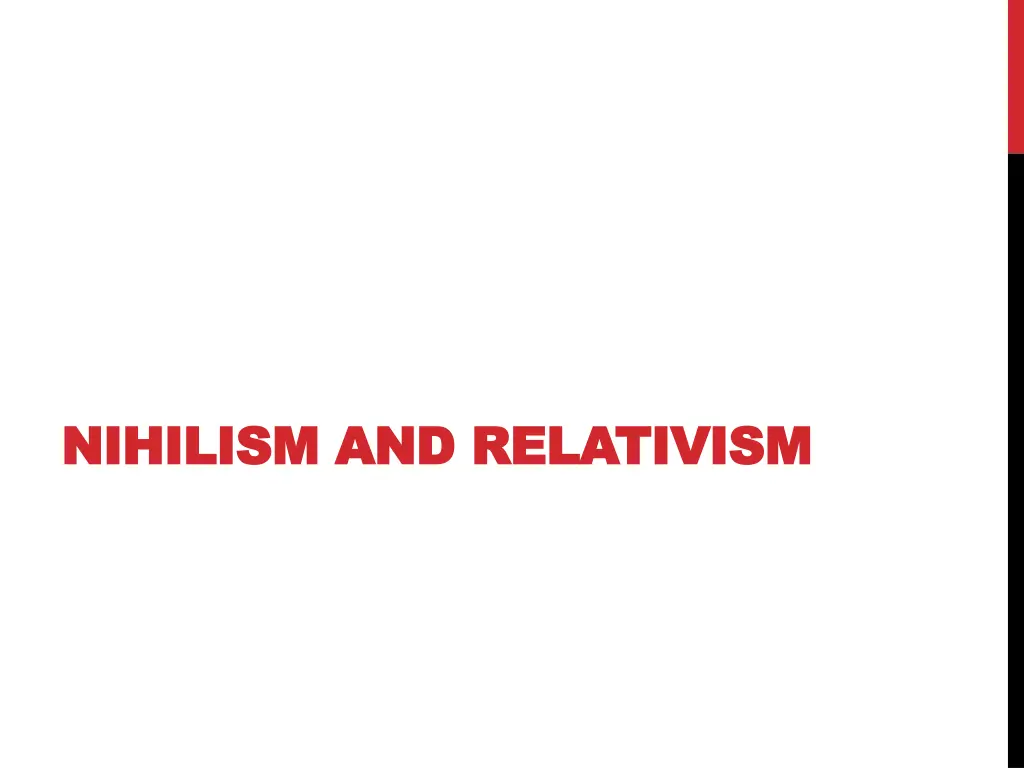 nihilism and relativism nihilism and relativism