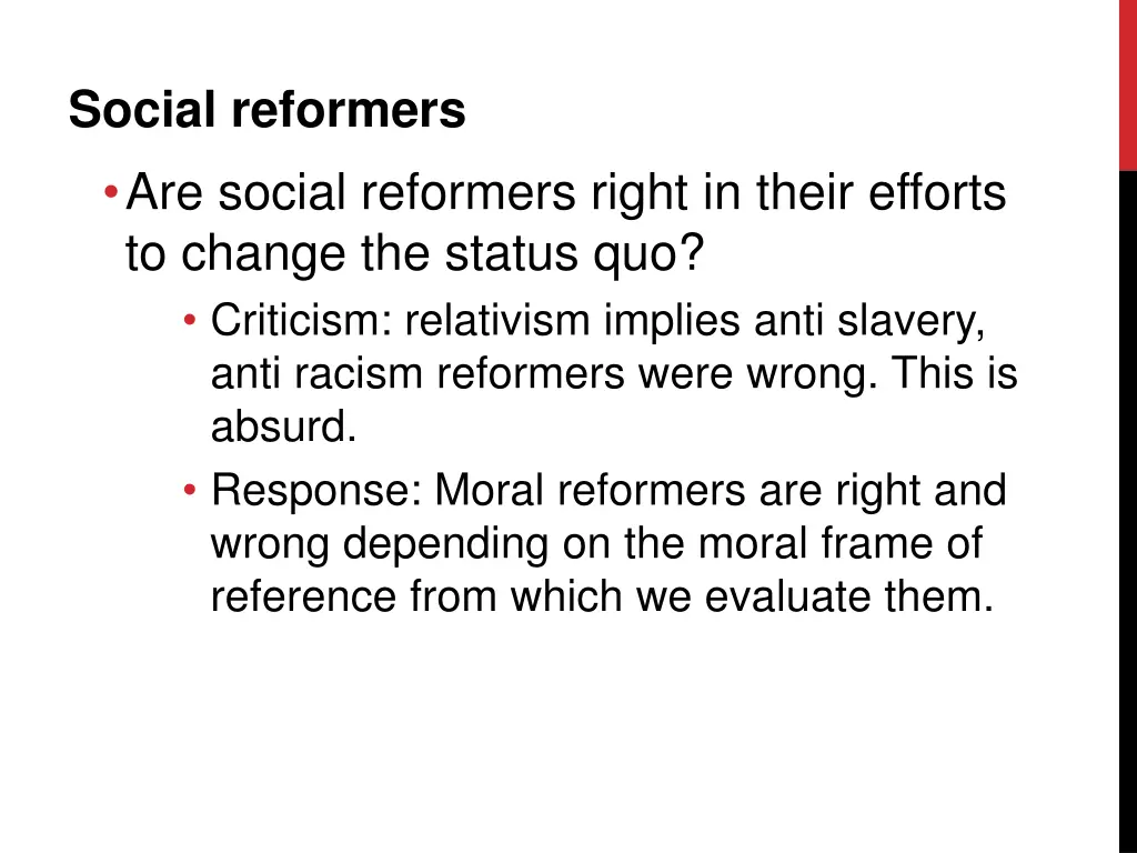 social reformers are social reformers right