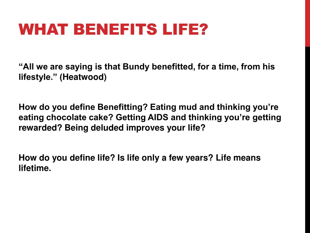 what benefits life