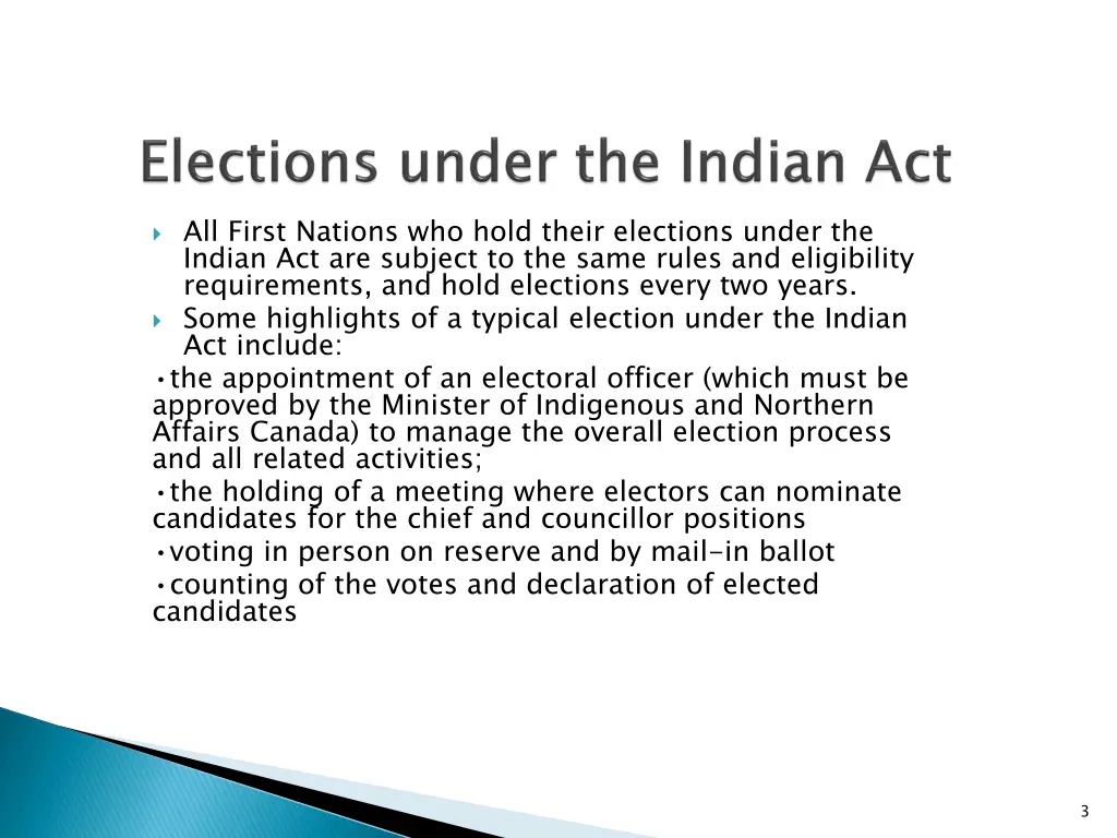 all first nations who hold their elections under