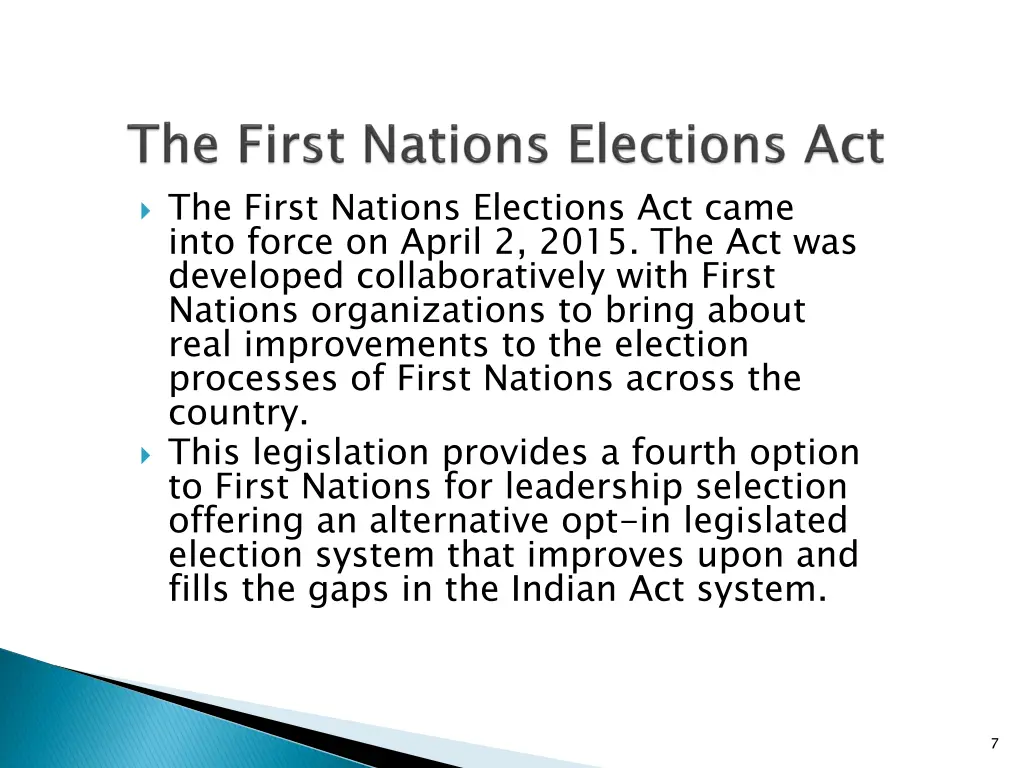 the first nations elections act came into force