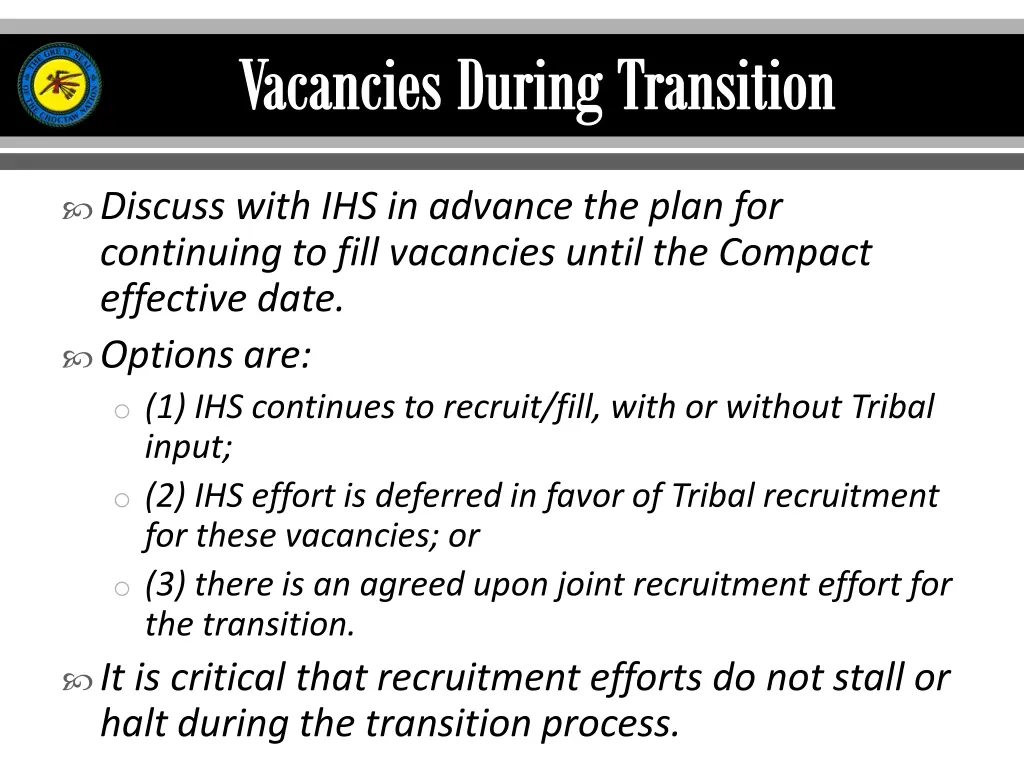 vacancies during transition