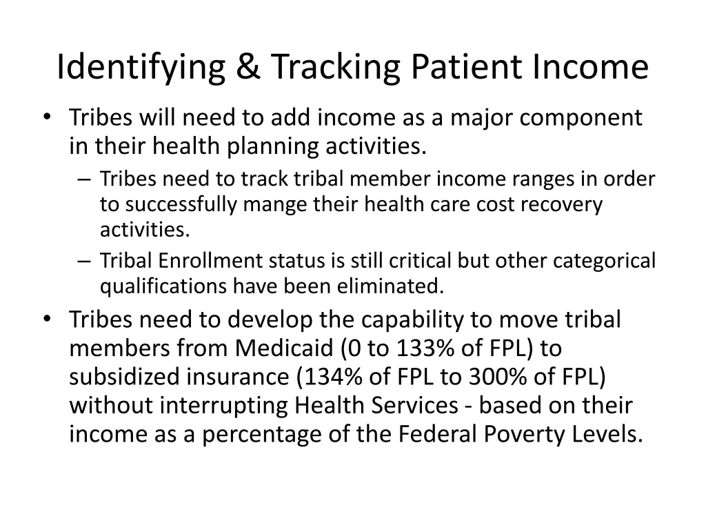 identifying tracking patient income tribes will