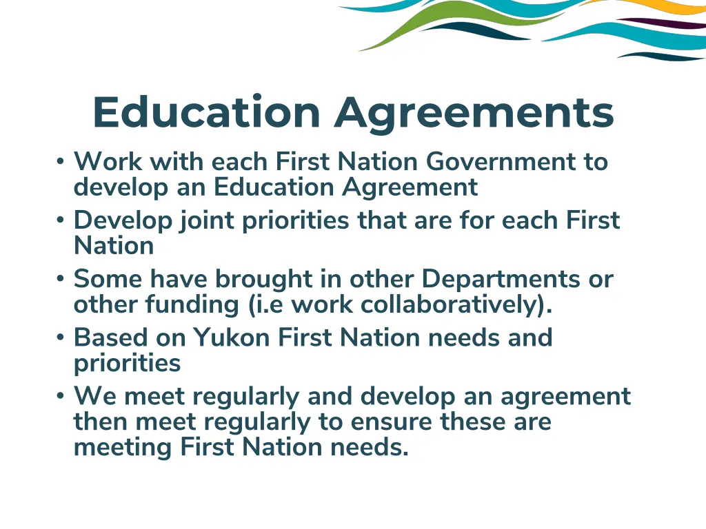 education agreements work with each first nation