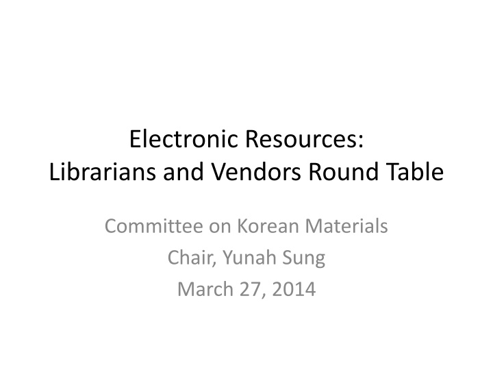 electronic resources librarians and vendors round