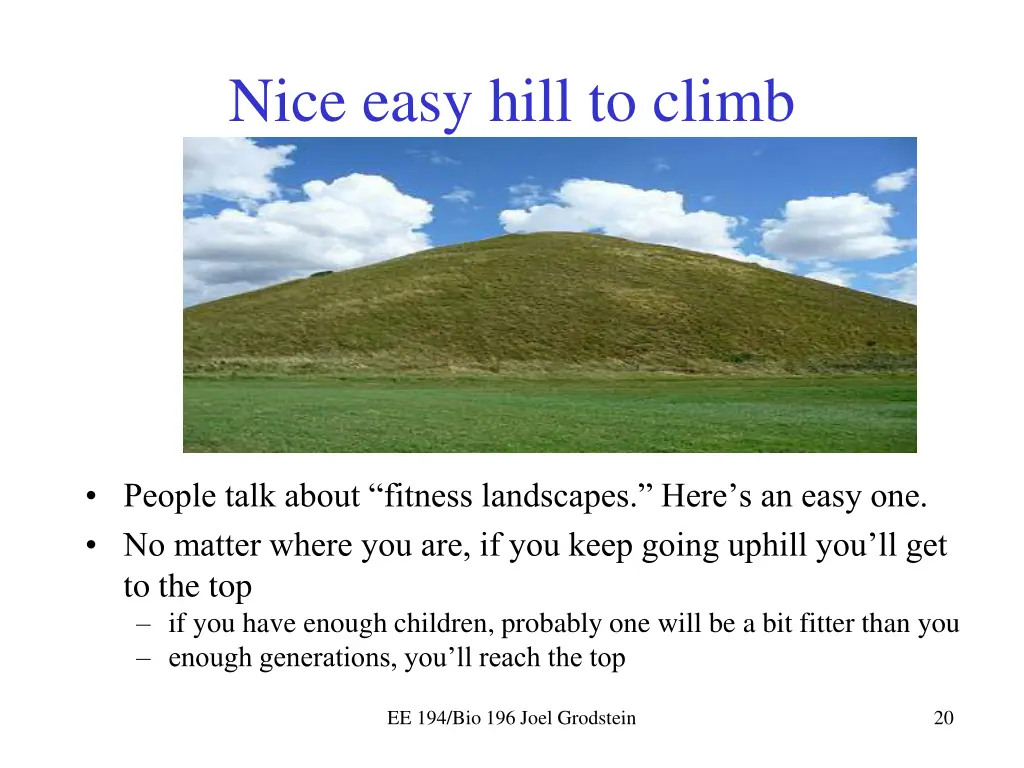 nice easy hill to climb