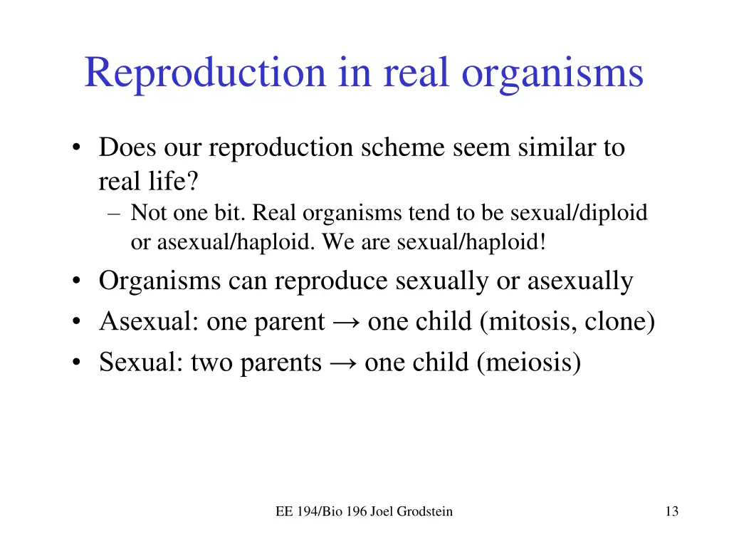 reproduction in real organisms