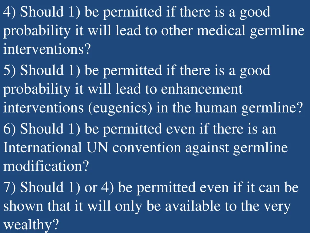 4 should 1 be permitted if there is a good