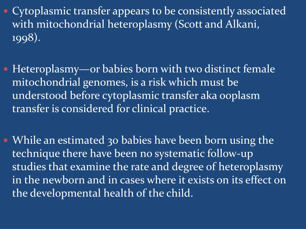 cytoplasmic transfer appears to be consistently