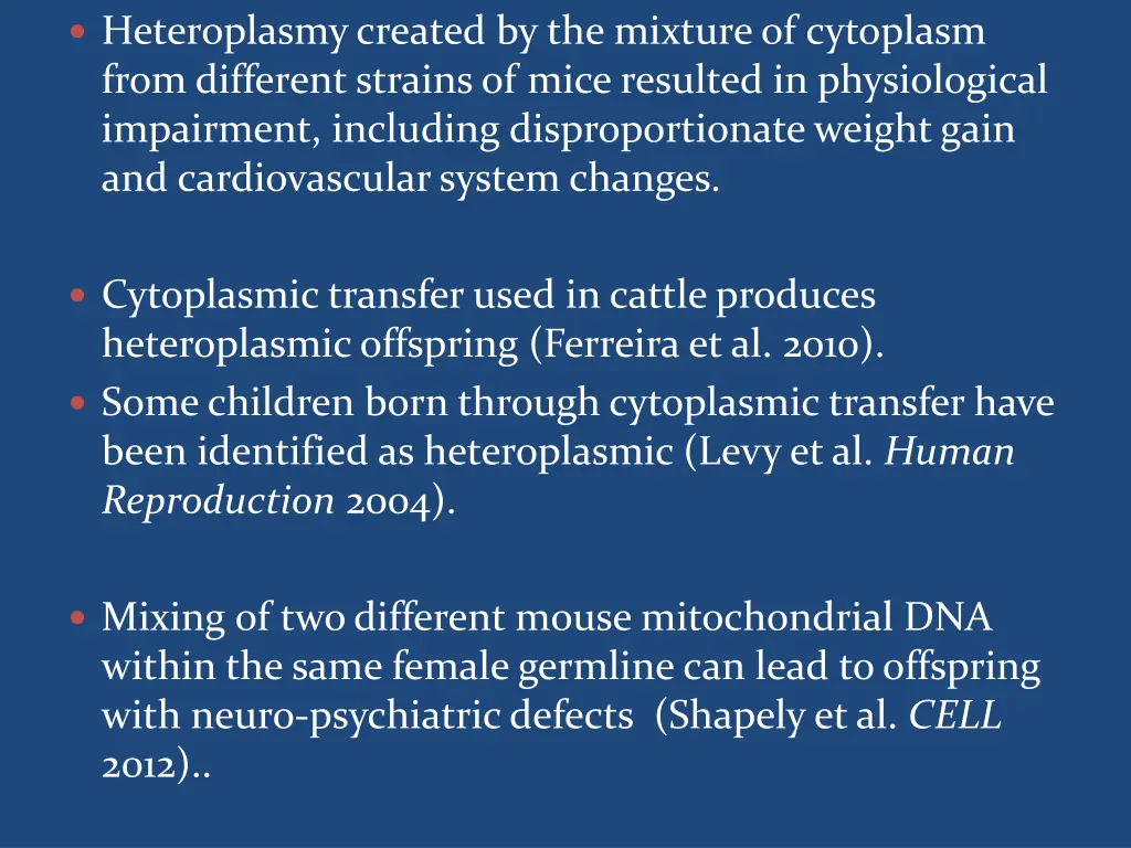 heteroplasmy created by the mixture of cytoplasm