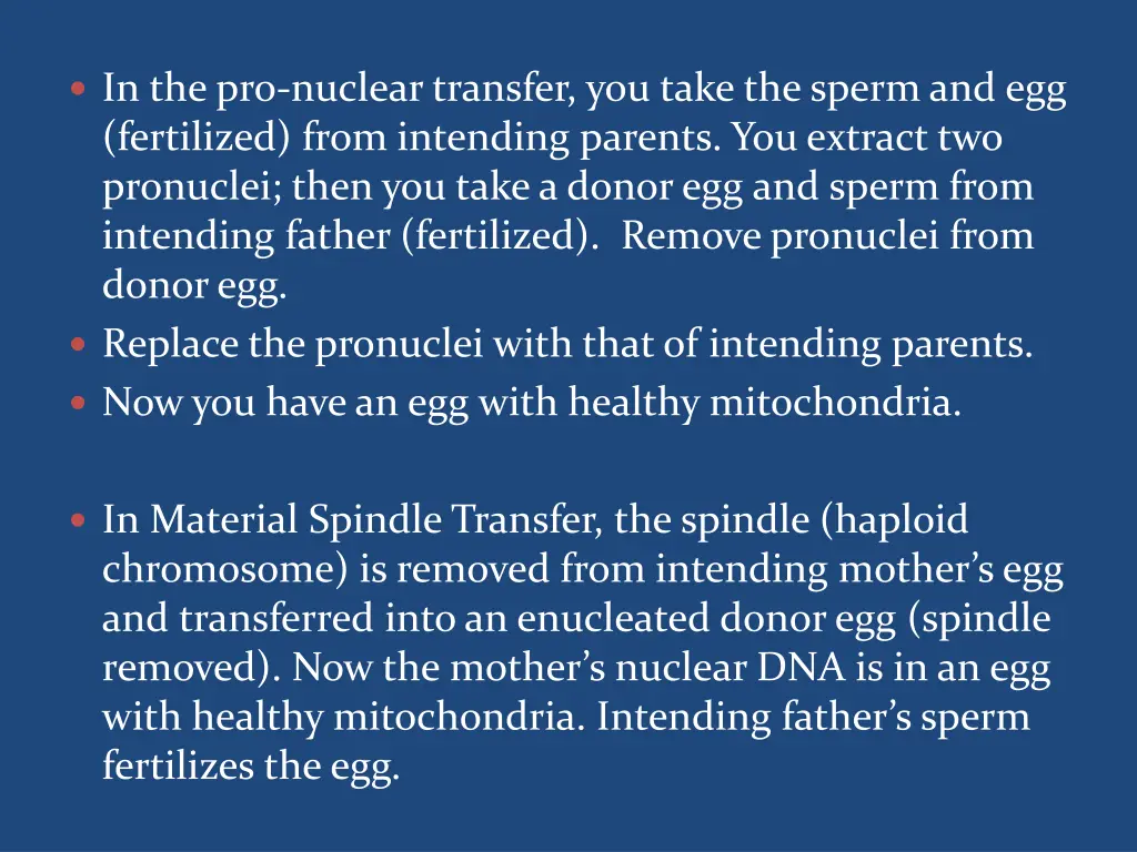 in the pro nuclear transfer you take the sperm