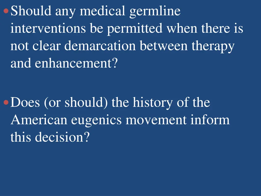 should any medical germline interventions