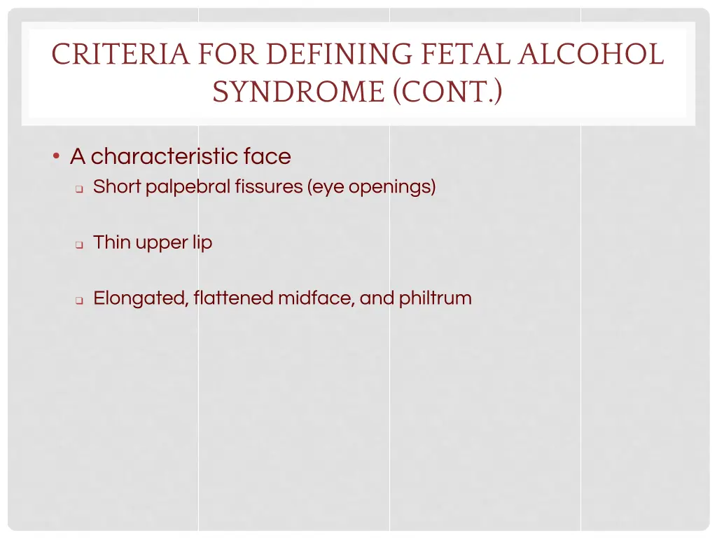 criteria for defining fetal alcohol syndrome cont