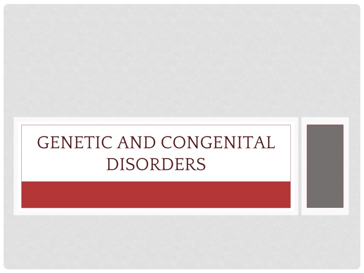 genetic and congenital disorders