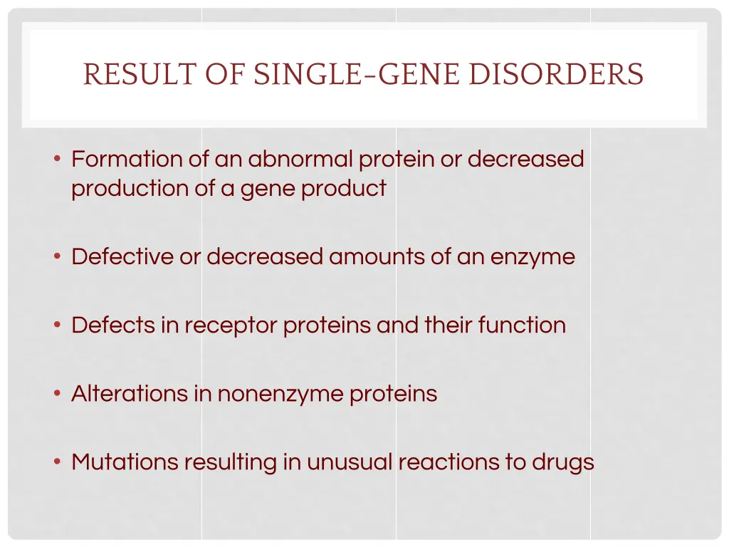 result of single gene disorders