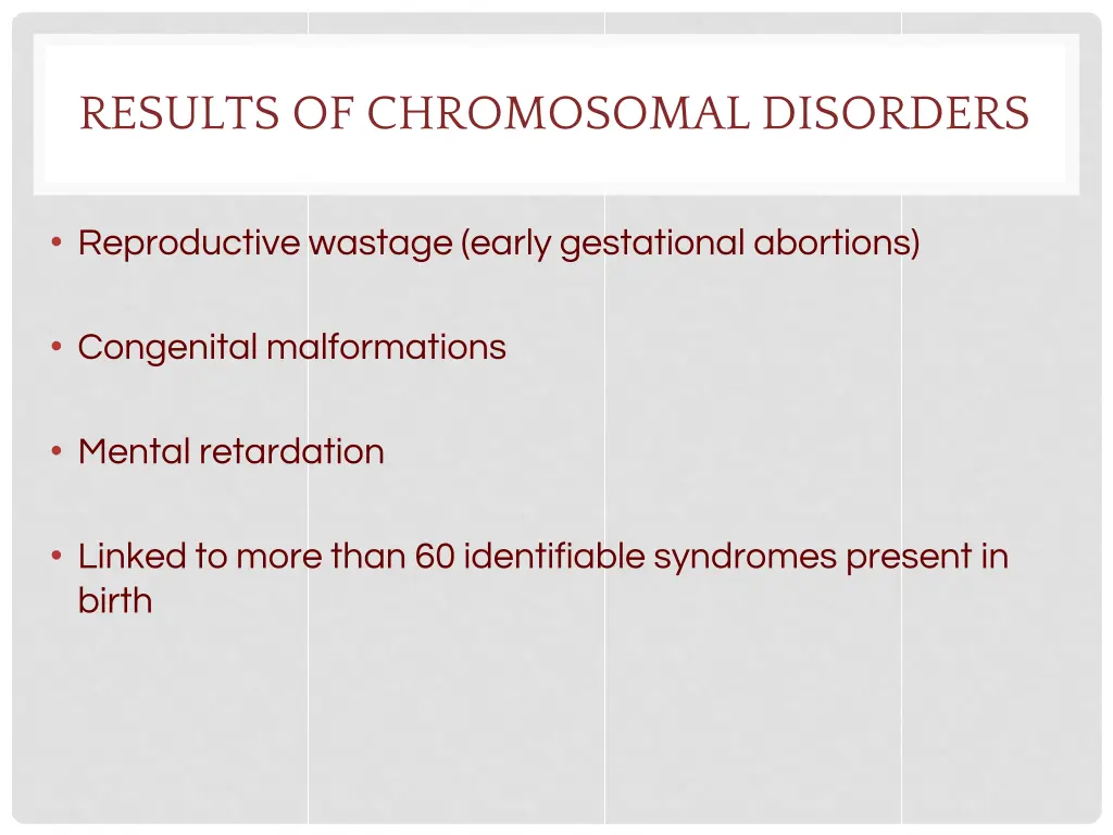 results of chromosomal disorders