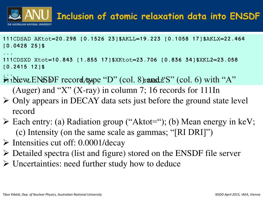 inclusion of atomic relaxation data into ensdf