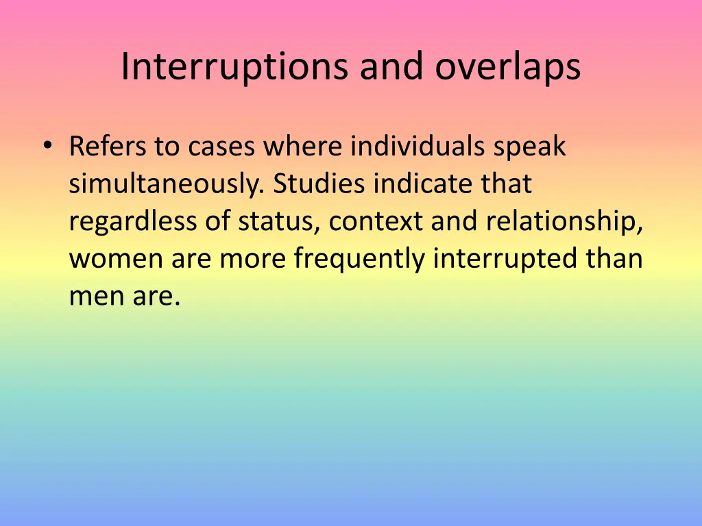 interruptions and overlaps