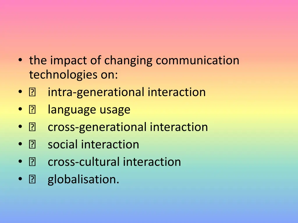 the impact of changing communication technologies