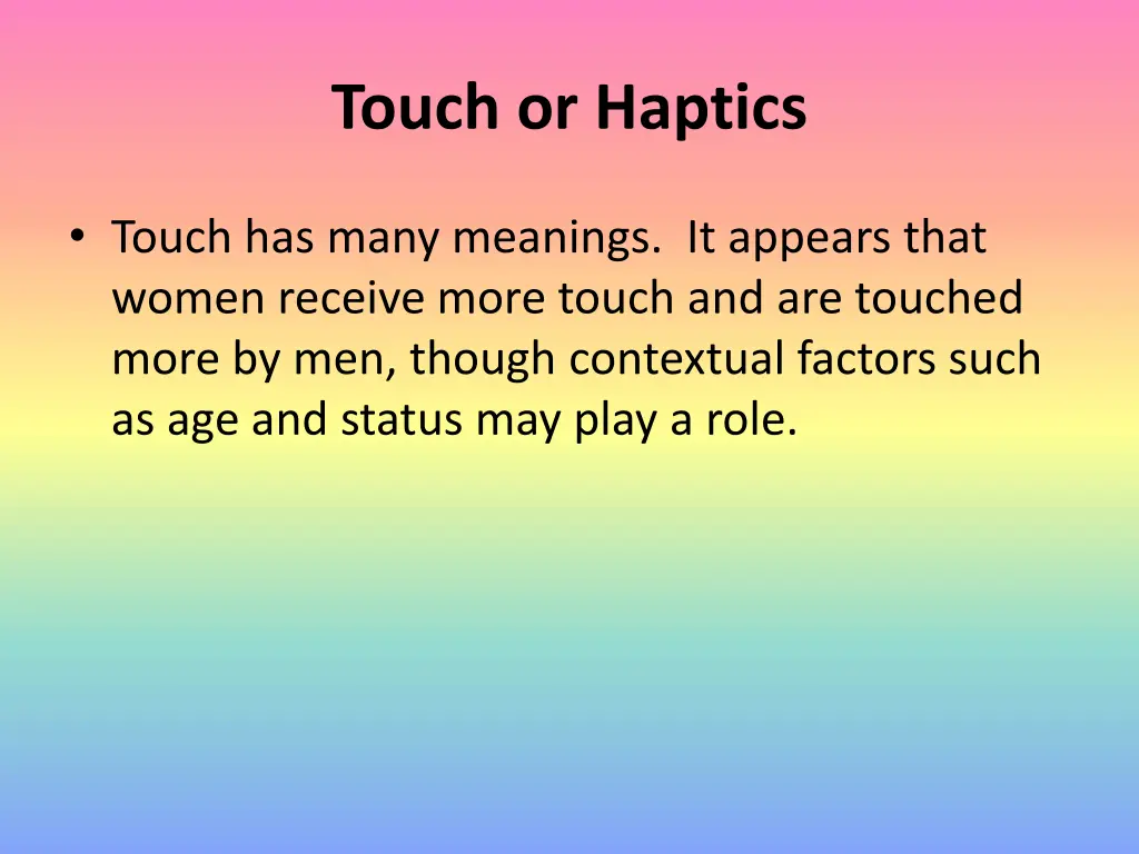 touch or haptics