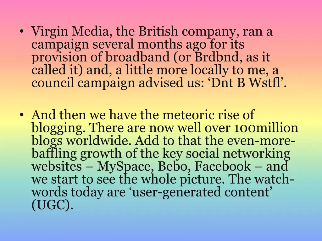 virgin media the british company ran a campaign