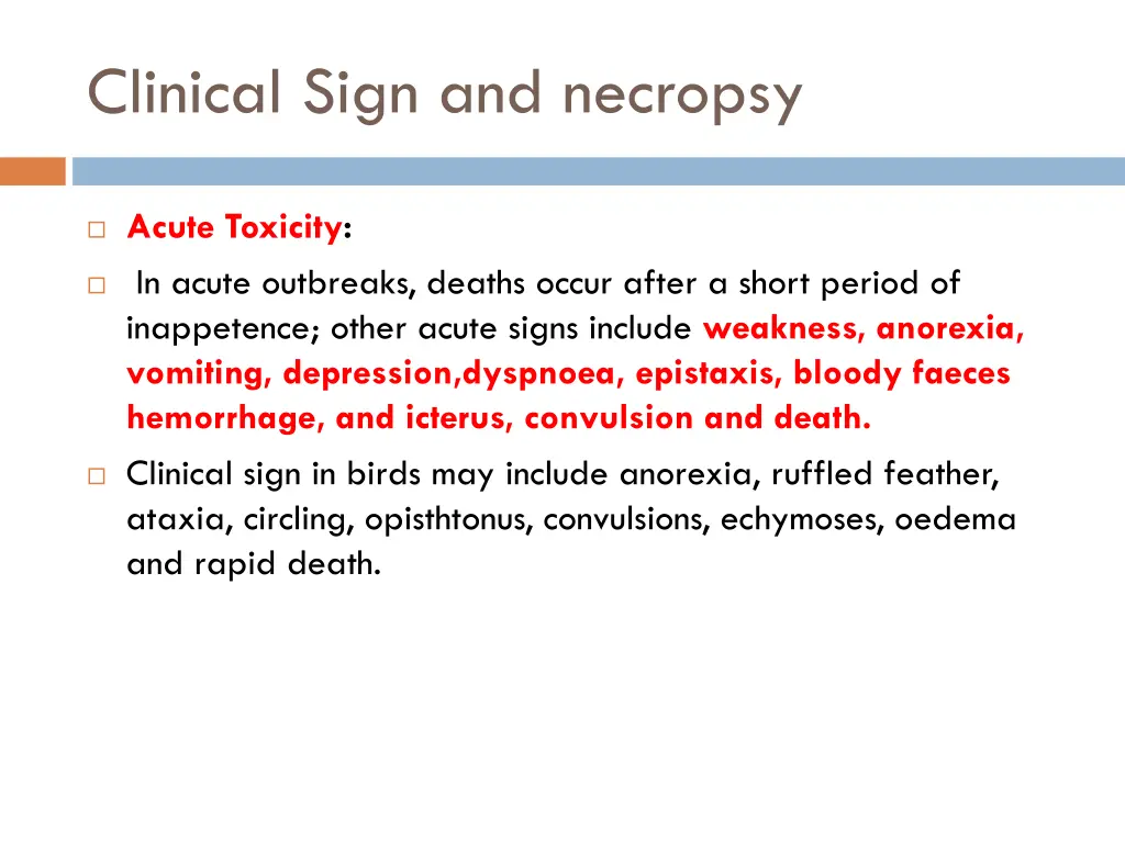 clinical sign and necropsy