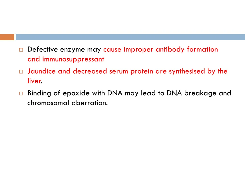 defective enzyme may cause improper antibody