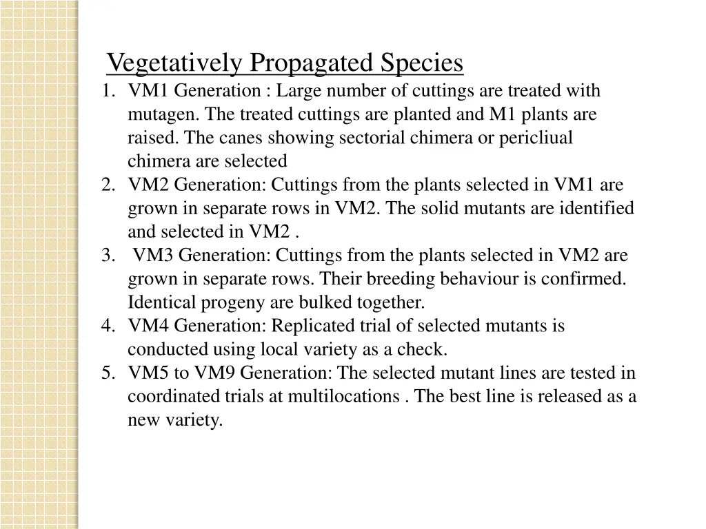 vegetatively propagated species 1 vm1 generation