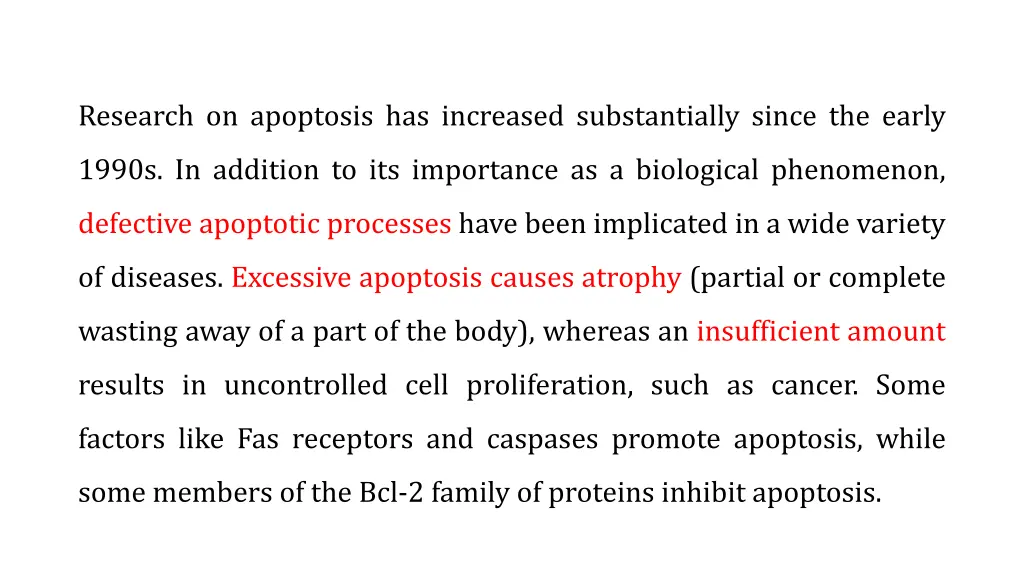 research on apoptosis has increased substantially