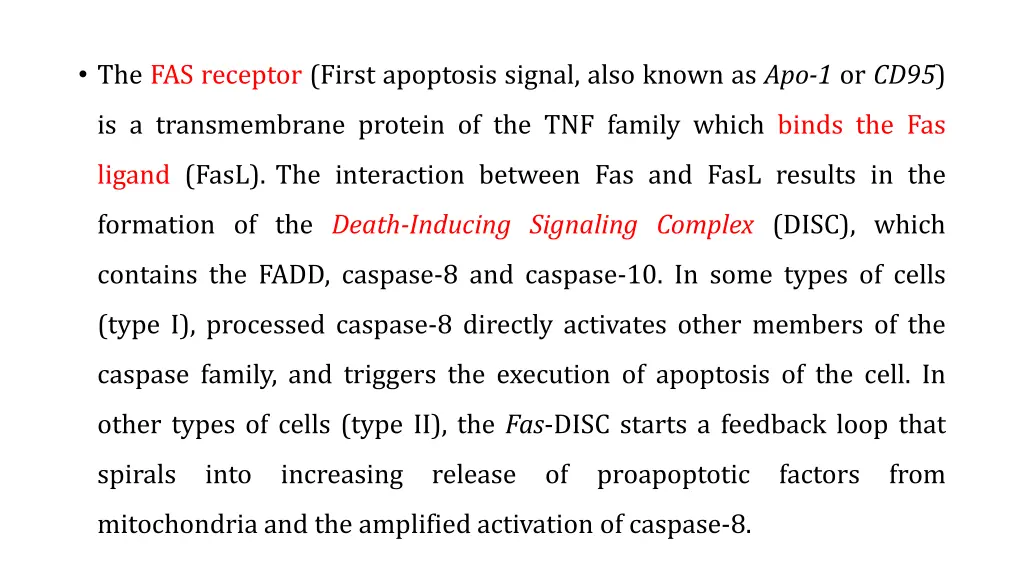 the fas receptor first apoptosis signal also