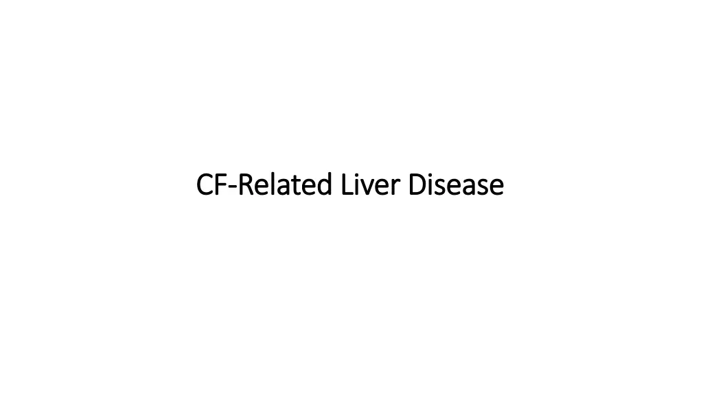 cf cf related liver disease related liver disease