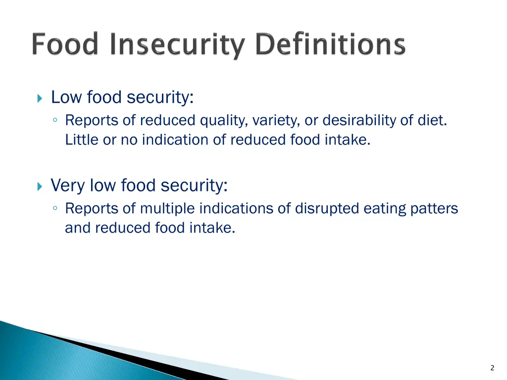 low food security reports of reduced quality